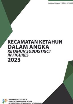 Kecamatan Ketahun Dalam Angka 2023