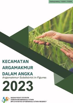 Arga Makmur Subdistrict In Figures 2023