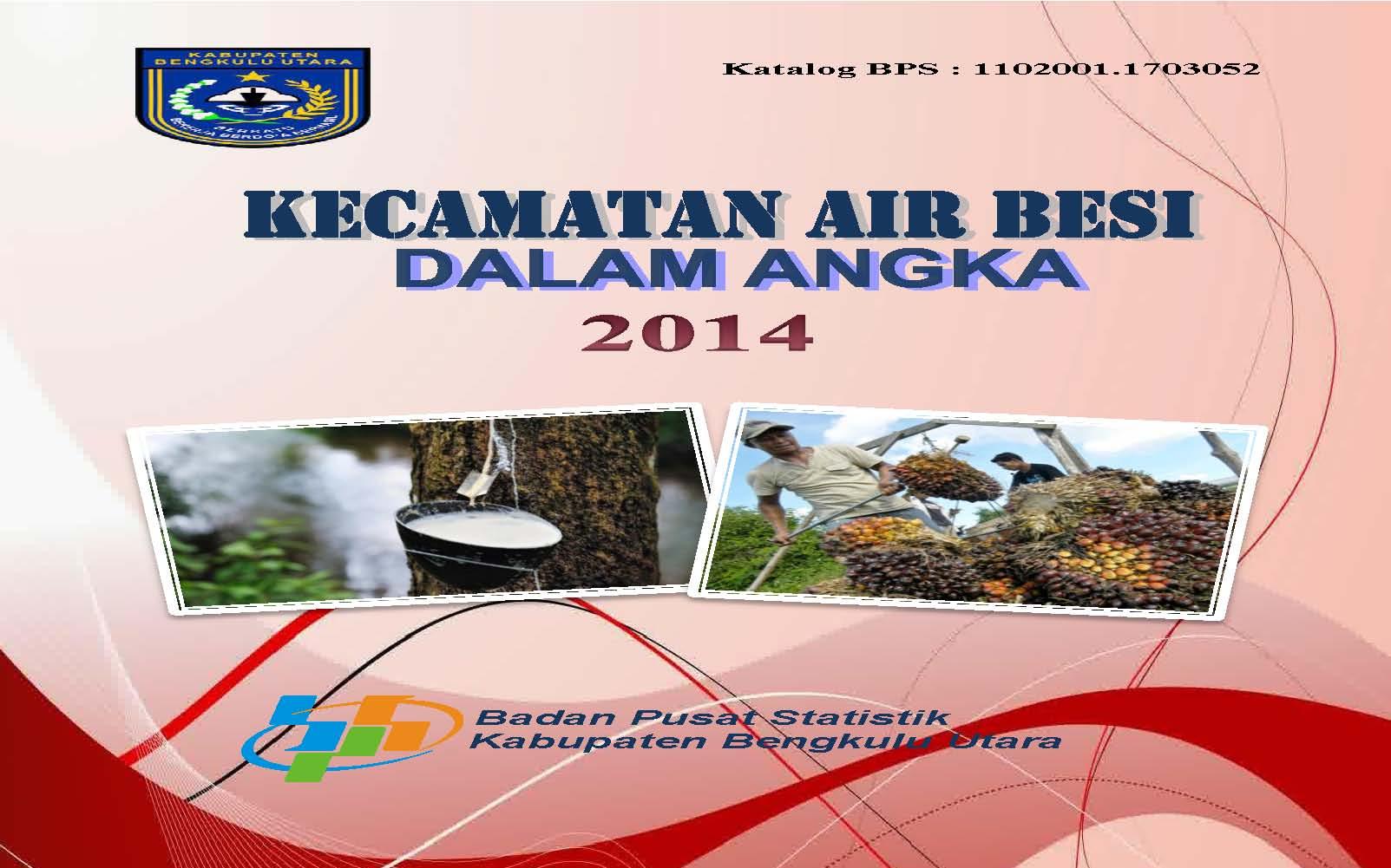 Kecamatan Air Besi Dalam Angka 2014