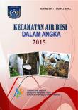 Kecamatan Air Besi Dalam Angka 2015