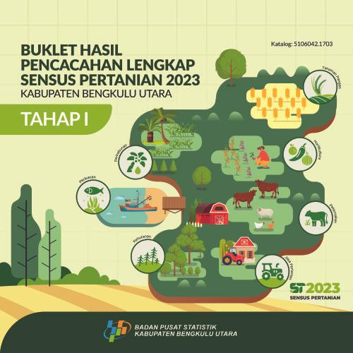 Booklet, Complete Enumeration Results of the 2023 Census of Agriculture - Edition 1 Bengkulu Utara Regency