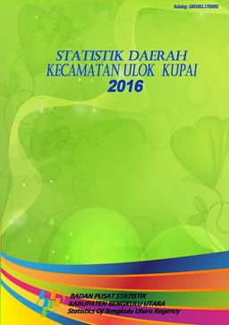 Statistik Daerah Kecamatan Ulok Kupai 2016