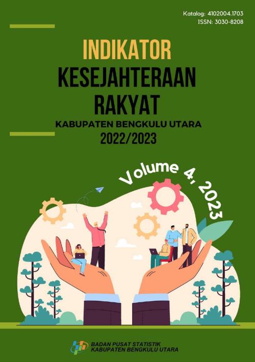 Indikator Kesejahteraan Rakyat Kabupaten Bengkulu Utara Tahun 2022/2023