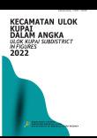 Kecamatan Ulok Kupai Dalam Angka 2022