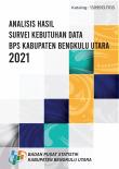 Analisis Hasil Survei Kebutuhan Data  BPS Kabupaten Bengkulu Utara 2021