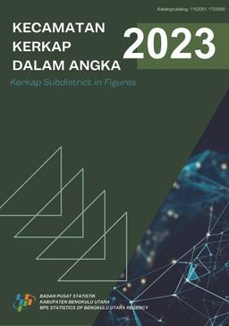 Kecamatan Kerkap Dalam Angka 2023