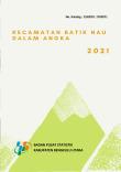 Kecamatan Batik Nau Dalam Angka 2021