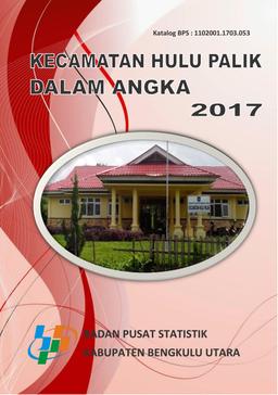 Hulu Palik Subdistrict In Figures 2017