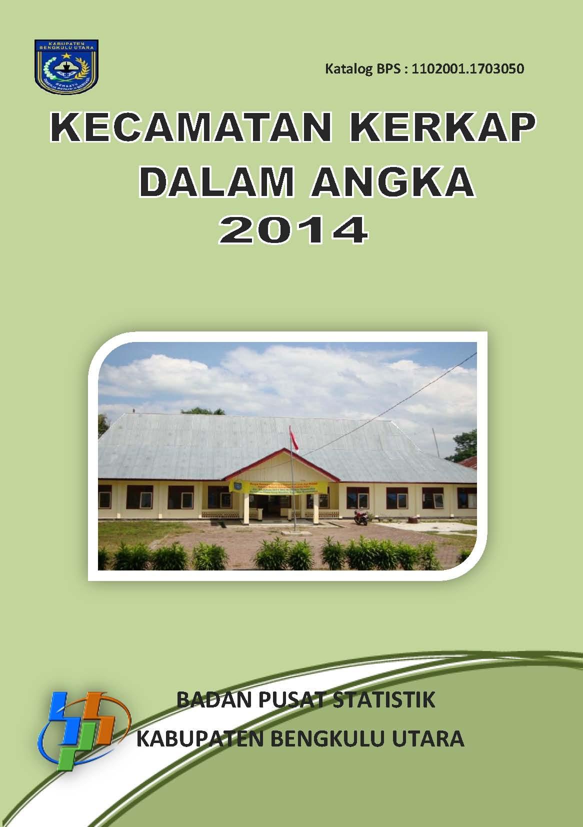 Kecamatan Kerkap Dalam Angka 2014