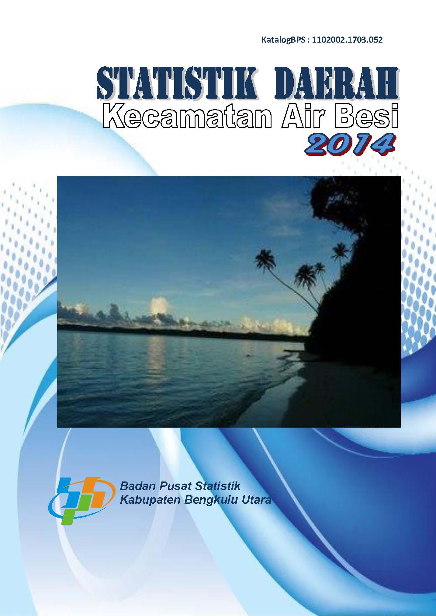 Statistik Daerah Kecamatan Air Besi 2014