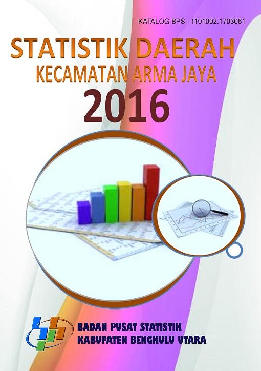 Statistik Daerah Kecamatan Arma Jaya 2016