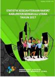 Statistik Kesejahteraan Rakyat Kabupaten Bengkulu Utara 2017