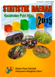 Statistik Daerah Kecamatan Putri Hijau 2015