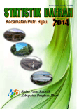 Statistik Daerah Kecamatan Putri Hijau 2014