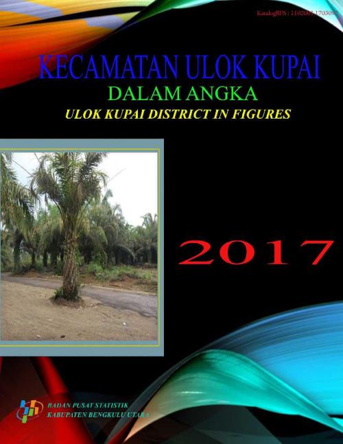 Ulok Kupai Subdistrict in Figures 2017