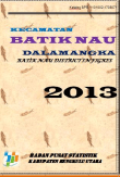 Kecamatan Batik Nau Dalam Angka 2013