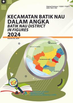 Kecamatan Batik Nau Dalam Angka 2024