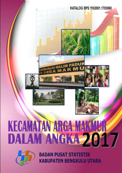 Arga Makmur Subdistrict in Figures 2017