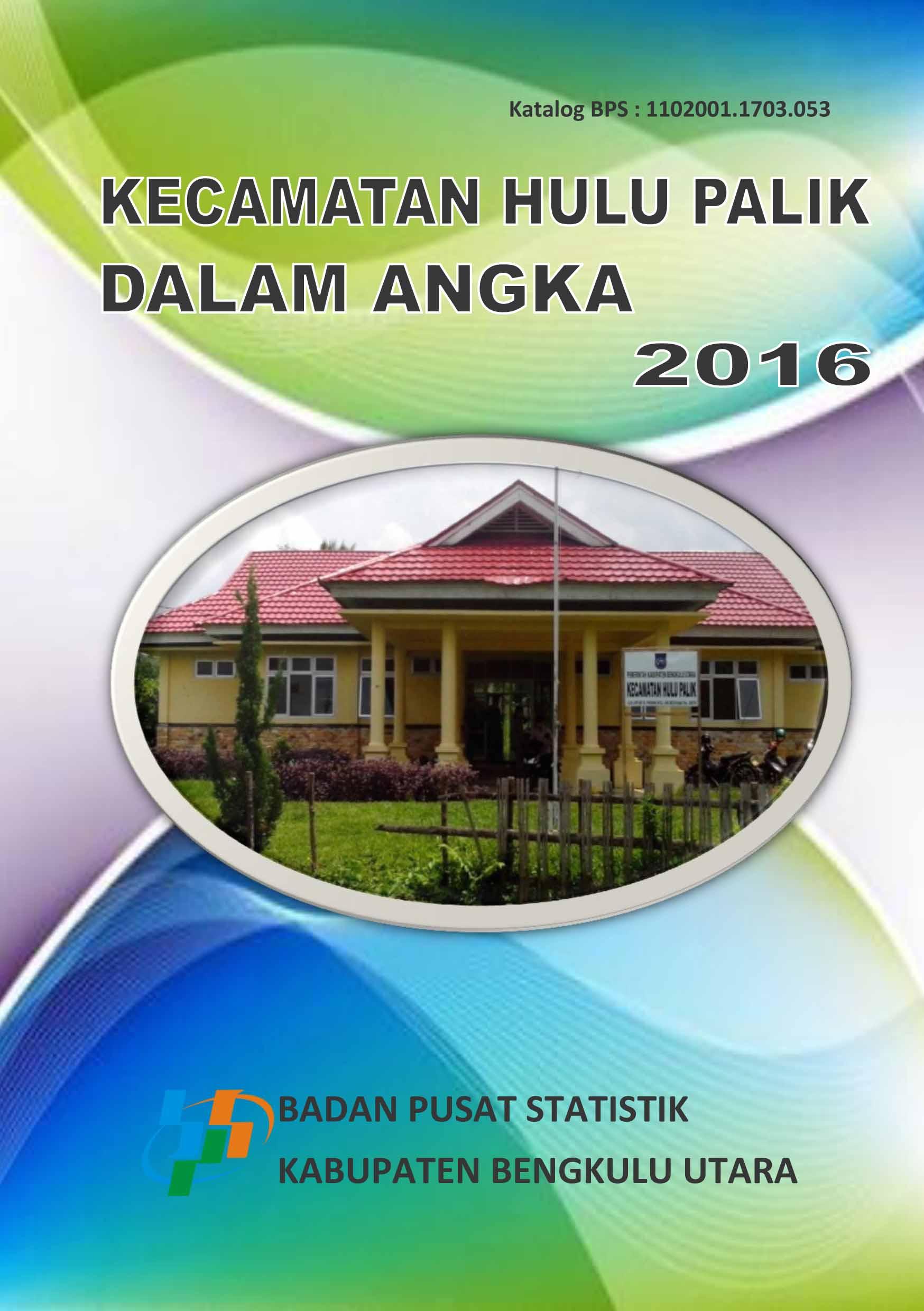 Hulu Palik Subdistrict in Figures 2016