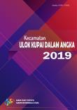 Kecamatan Ulok Kupai Dalam Angka 2019