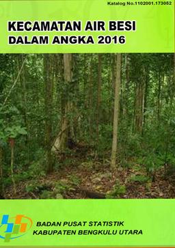 Kecamatan Air Besi Dalam Angka 2016