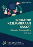 Indikator Kesejahteraan Rakyat Kabupaten Bengkulu Utara Tahun 2021