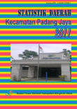 Statistik Daerah Kecamatan Padang Jaya 2011