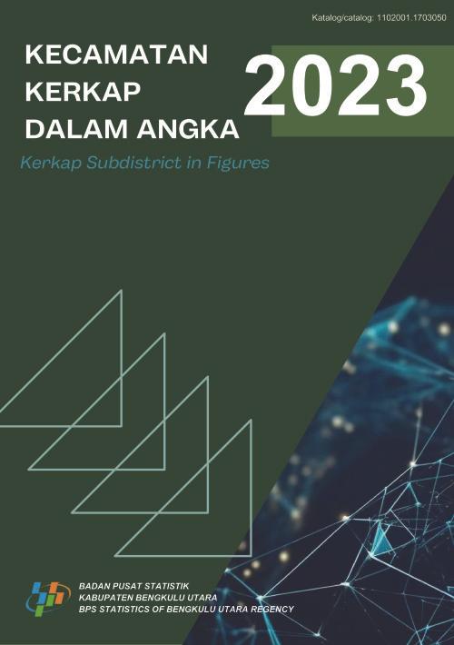 Kerkap Subdistrict in Figures 2023